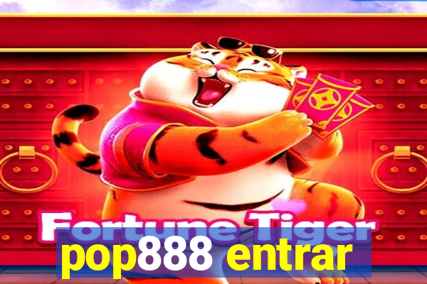 pop888 entrar